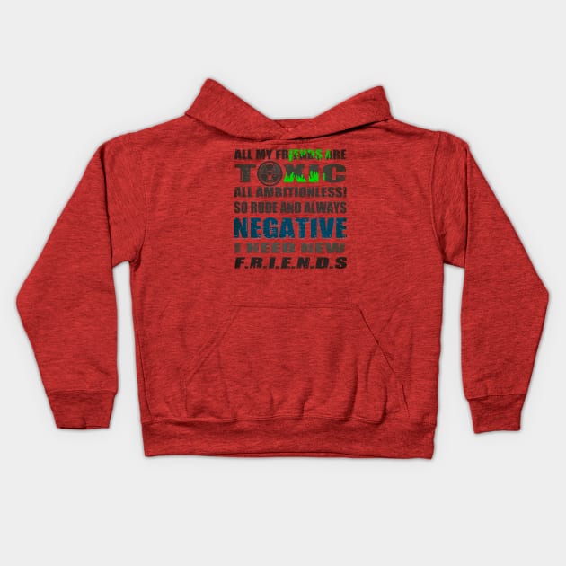 I need new friends Kids Hoodie by nowsadmahi